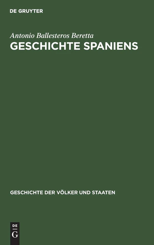 Geschichte Spaniens (Geschichte Der Völker Und Staaten)