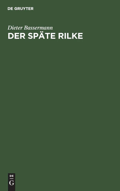 De Gruyter Oldenbourg - Der spate Rilke - Historical Literature