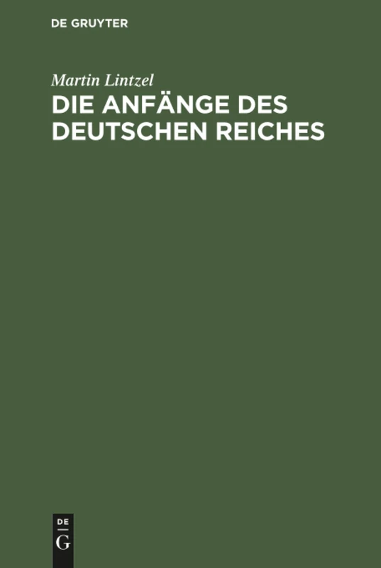 Die Anfänge des deutschen Reiches: Über Den Vertrag Von Verdun Und Die Erhebung Arnulfs Von Kärnten