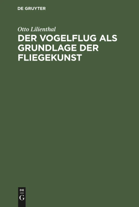 Der Vogelflug als Grundlage der Fliegekunst