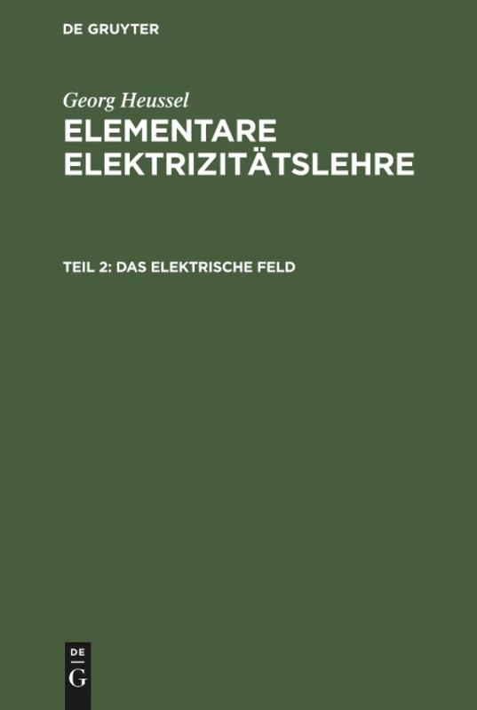 Das elektrische Feld