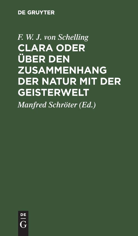 Clara Oder Über Den Zusammenhang Der Natur Mit Der Geisterwelt: Ein Gespräch