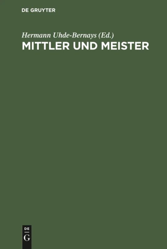 Mittler und Meister: Aufsätze Und Studien