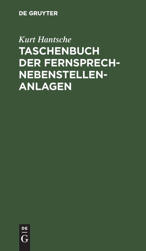 Taschenbuch Der Fernsprech-Nebenstellen-Anlagen