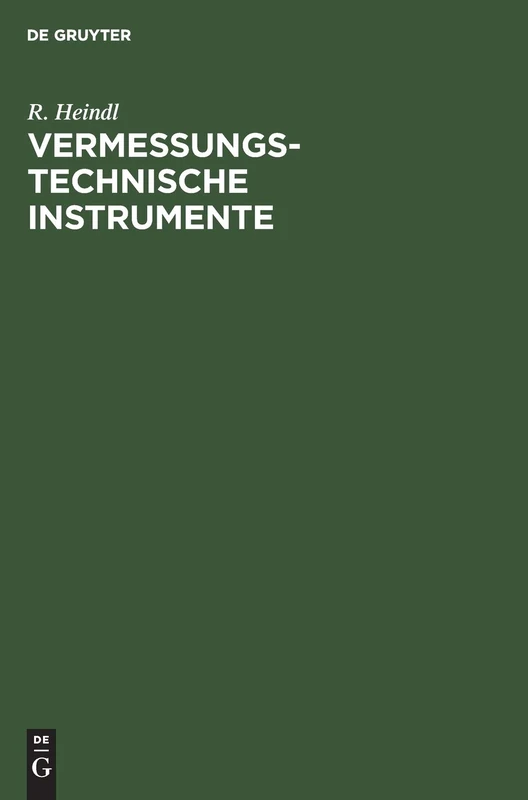 Vermessungstechnische Instrumente: Gebrauch, Prüfung Und Berichtigung