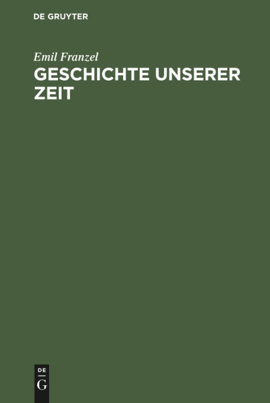 Geschichte unserer Zeit: 1870-1950
