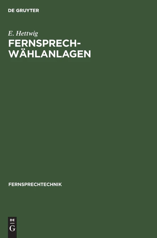 Fernsprech-Wählanlagen: 1 (Fernsprechtechnik)