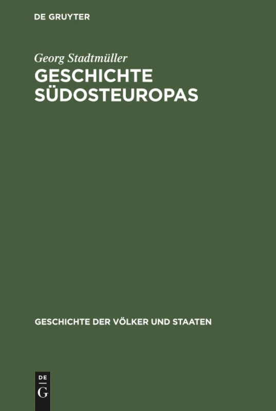 Geschichte Südosteuropas (Geschichte Der Völker Und Staaten)