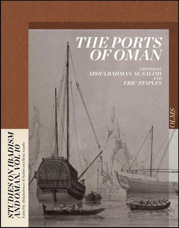 Ports of Oman (Studies on Ibadism and Oman, 10)