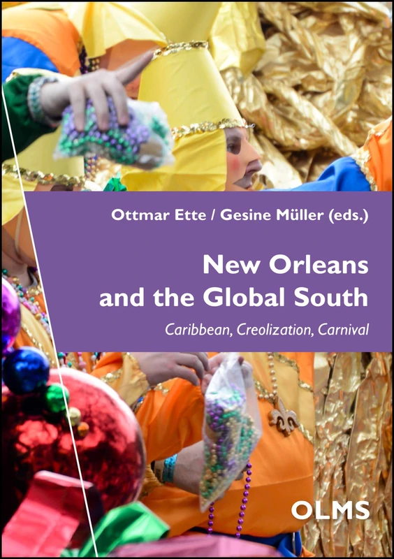 New Orleans & the Global South: Caribbean, Creolization, Carnival