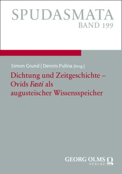Dichtung und Zeitgeschichte - Ovids "Fasti" als augusteischer Wissensspeicher - Image 1