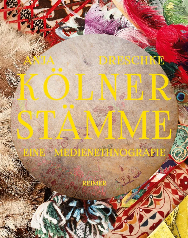 Kolner Stamme: Mimesis Und Fremderfahrung. Eine Medienethnografie