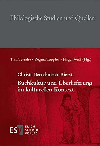 Christa Bertelsmeier-Kierst: Buchkultur und Überlieferung im kulturellen Kontext - Image 1