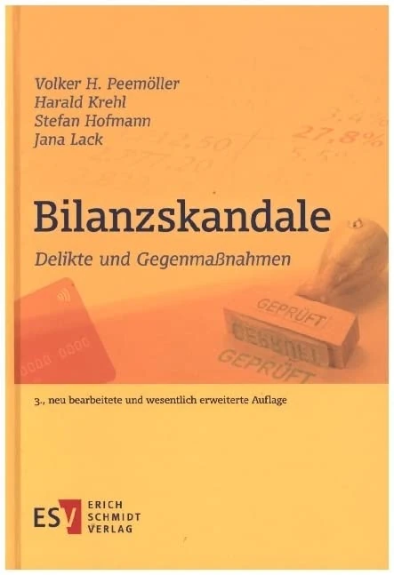 Bilanzskandale: Delikte und Gegenmaßnahmen