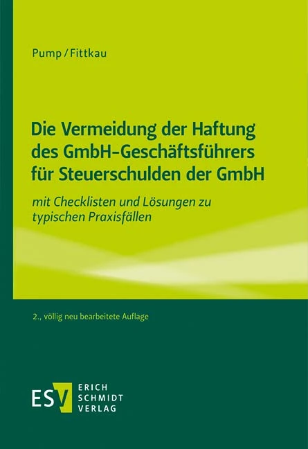Die Vermeidung der Haftung des GmbH-Geschäftsführers für Steuerschulden der GmbH: mit Checklisten und Lösungen zu typischen Praxisfällen - Image 1