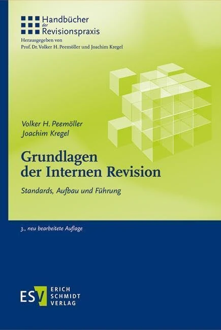 Grundlagen der Internen Revision: Standards, Aufbau und Führung