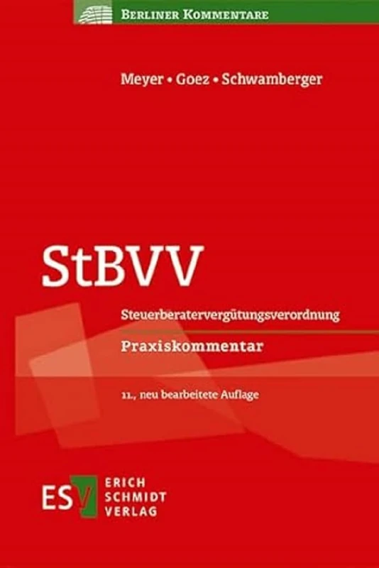 StBVV: Steuerberatervergütungsverordnung - - Praxiskommentar