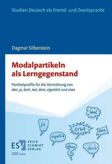 Modalpartikeln als Lerngegenstand: Partikelprofile für die Vermittlung von "aber", "ja", "doch", "mal", "denn", "eigentlich" und "etwa" im DaF-Unterricht - Image 1
