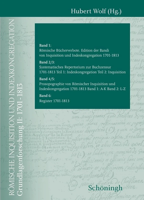 Römische Inquisition Und Indexkongregation: I: Grundlagenforschung 1701-1813. Gesamtpaket (Römische Inquisition Und Indexkongregation. Grundlagenforschung: 1701-1813) - Image 1