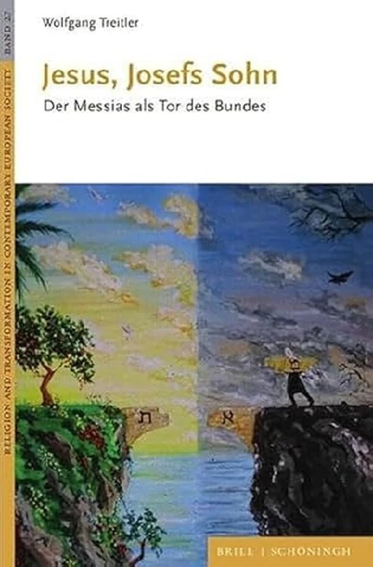 Jesus, Josefs Sohn: Der Messias ALS Tor Des Bundes: 27 (Religion and Transformation in Contemporary European Society, 27) - Image 1