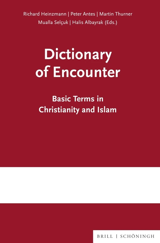 Dictionary of Encounter: Basic Terms in Christianity and Islam