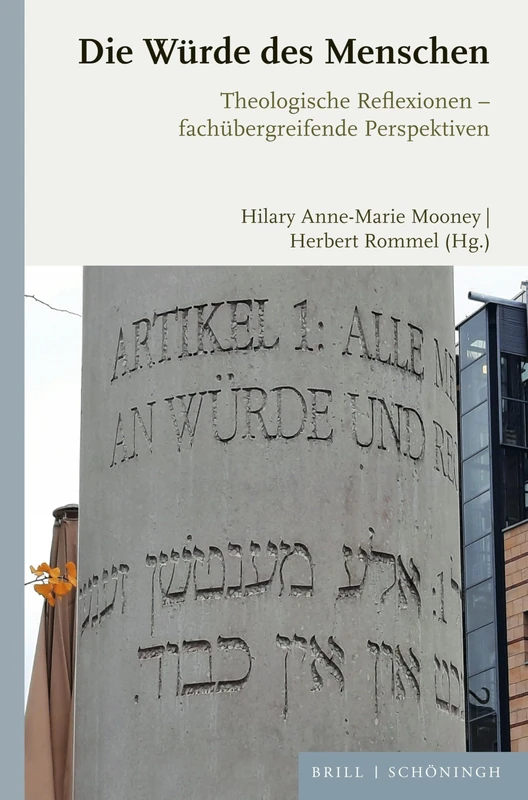 Die Wurde Des Menschen: Theologische Reflexionen - Fachubergreifende Perspektiven