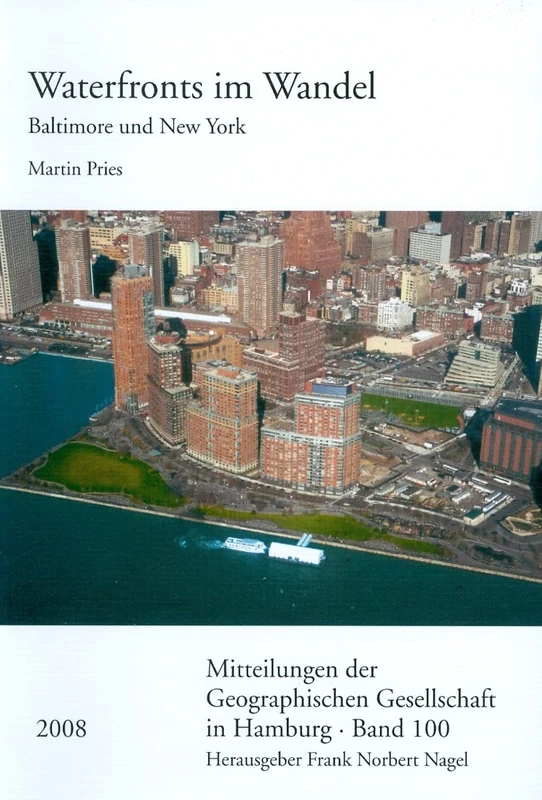Waterfronts Im Wandel: Baltimore Und New York: 100 (Mitteilungen Der Geographischen Gesellschaft, Hamburg) - Image 1