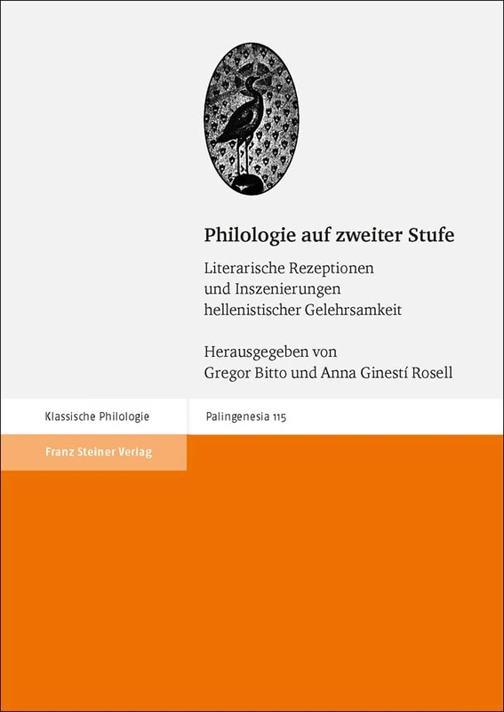 Philologie Auf Zweiter Stufe: Literarische Rezeptionen Und Inszenierungen Hellenistischer Gelehrsamkeit - Image 1