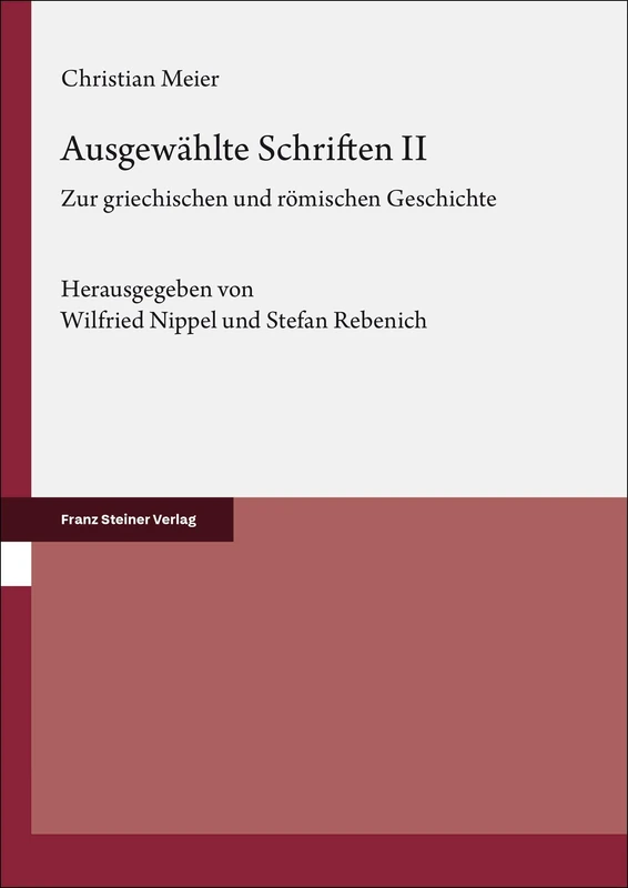 Ausgewahlte Schriften. Band 2: Zur Griechischen Und Romischen Geschichte