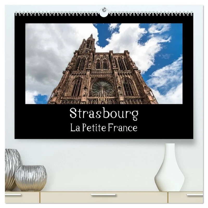 Strasbourg La Petite France (Calendrier mural 2026 DIN A2 vertical) calendrier de bureau: La visite de la vieille ville est toujours un vrai plaisir.