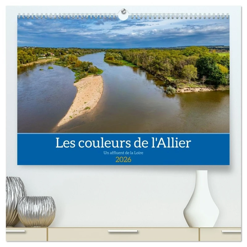 Les couleurs de l'Allier - Un affluent la Loire (Calendrier mural 2026 DIN A2 vertical) calendrier de bureau: Une promenade au Bec d'Allier, confluent de la Loire et de l'Allier - Image 1