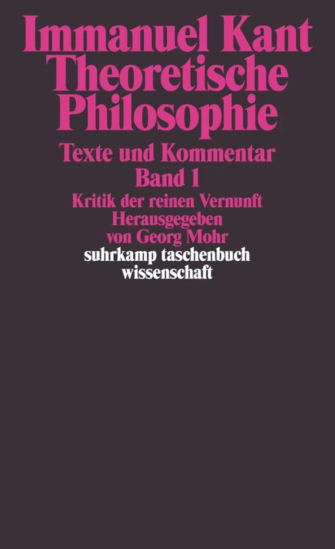 Theoretische Philosophie: Kritik der reinen Vernunft / Prolegomena / Fortschritte