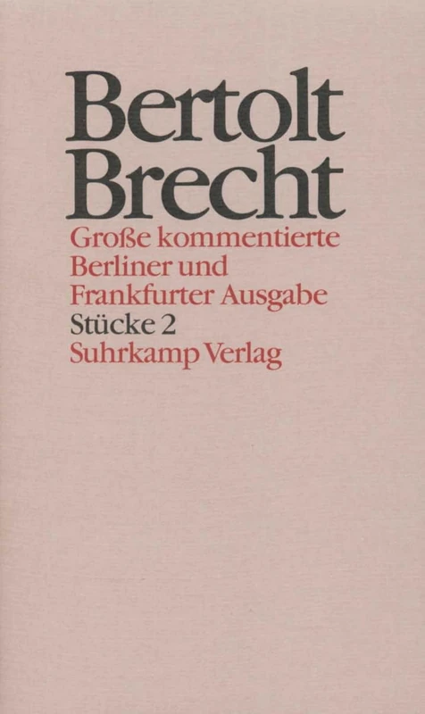 Werke. Große kommentierte Berliner und Frankfurter Ausgabe. 30 Bände (in 32 Teilbänden) und ein Registerband: Band 2: Stücke 2. Leben Eduards des ... Aufstieg und Fall der Stadt Mahagonny - Image 1