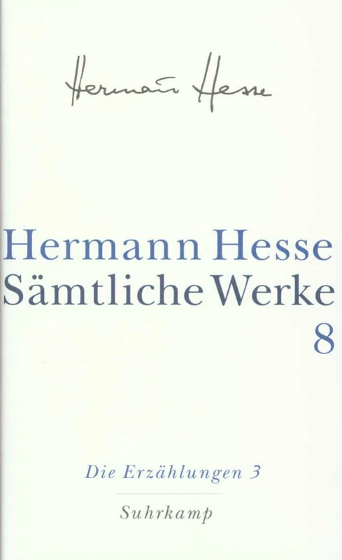 Die Erzählungen 3. 1911-1954: Sämtliche Werke in 20 Bänden und einem Registerband Band 8