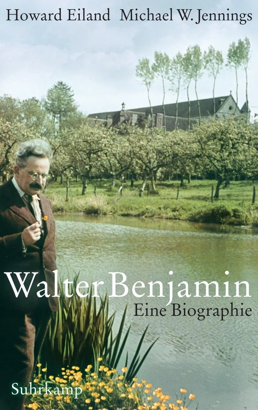 Walter Benjamin: Eine Biographie