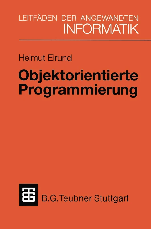 Objektorientierte Programmierung (XLeitfäden der angewandten Informatik)