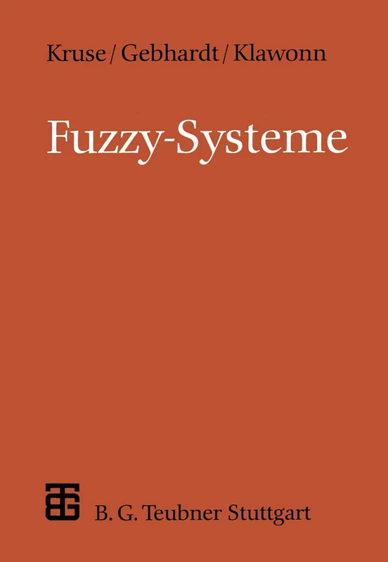 Fuzzy-Systeme (XLeitfäden der Informatik)