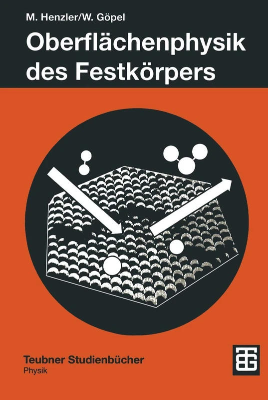 Oberflächenphysik des Festkörpers (Teubner Studienbücher Physik)