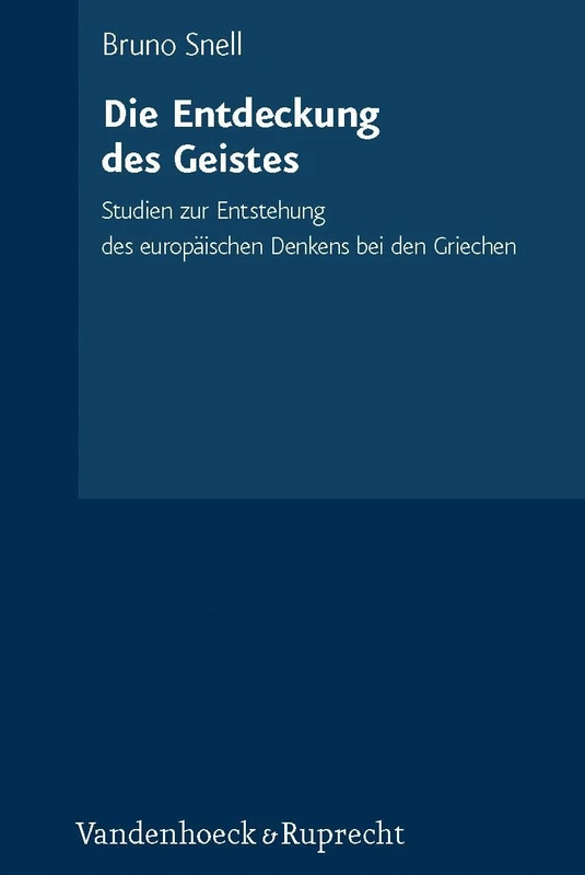 Die Entdeckung Des Geistes: Studien Zur Entstehung Des Europaischen Denkens Bei Den Griechen - Image 1