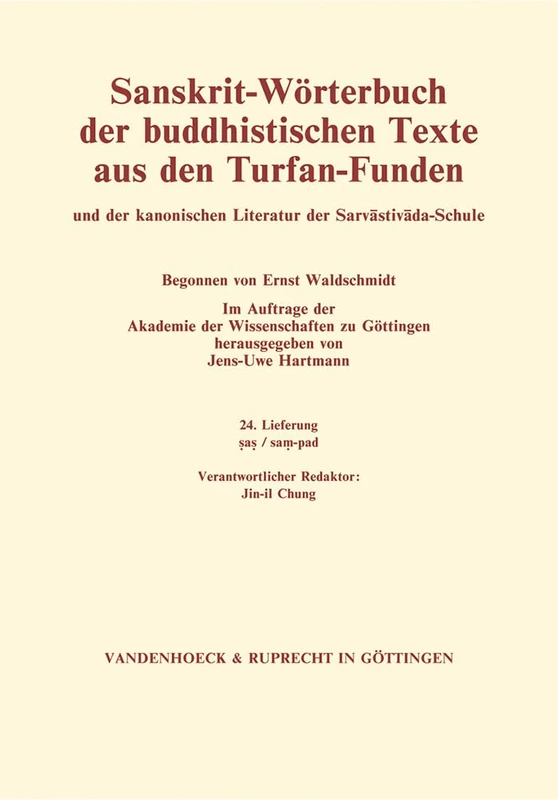 Sanskrit-Worterbuch der buddhistischen Texte aus den Turfan-Funden. Lieferung 24: sas/sam-pad (24. Lfg.) (Sanskrit-Worterbuch der buddhistischen Texte ... der Sarvastivada-Schule. - Lieferung 024)
