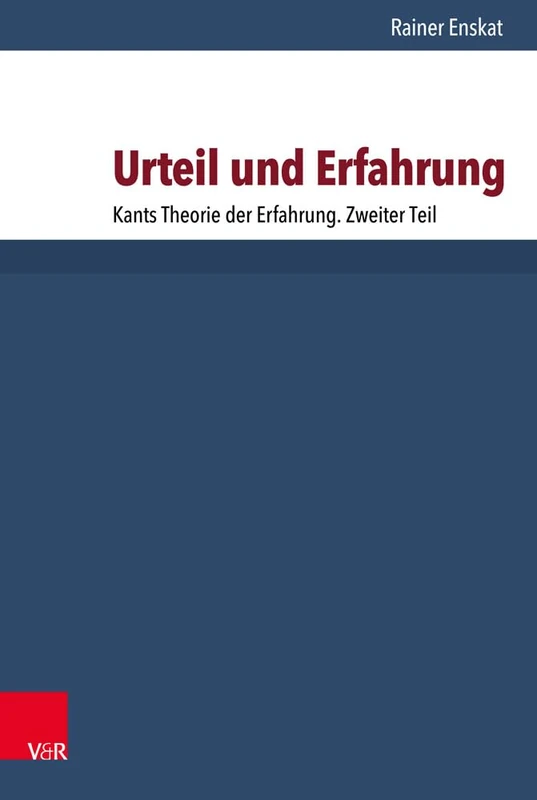 Urteil und Erfahrung: Kants Theorie der Erfahrung. Zweiter Teil