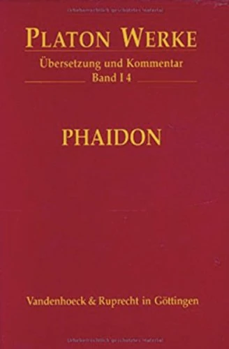 Platon Werke -- Ubersetzung Und Kommentar: I,4: Phaidon: 1.4
