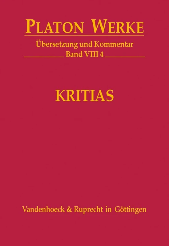 VIII 4 Kritias: No. 8.4 (Platon:Werke,Ubersetzung,Kommentar)
