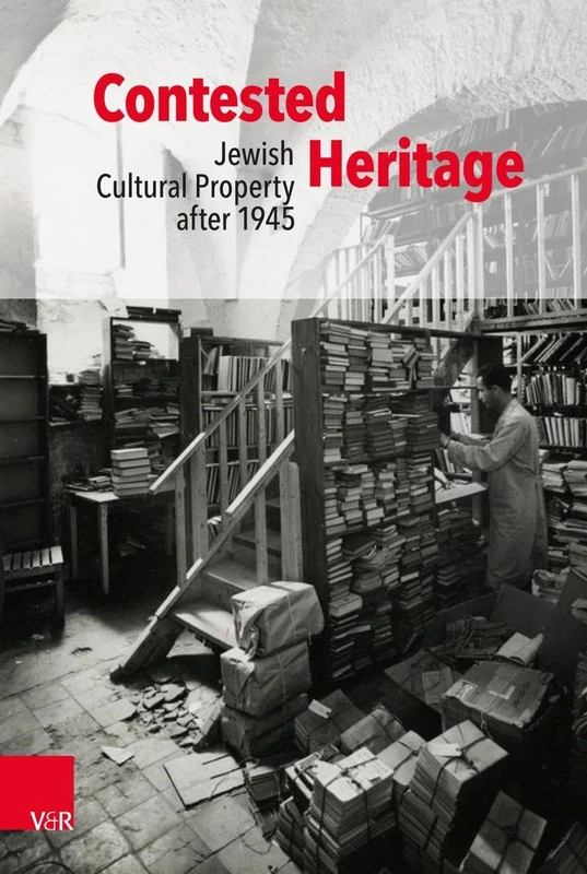 Contested Heritage: Jewish Cultural Property after 1945