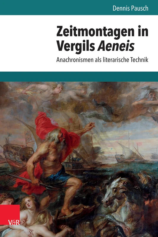 Zeitmontagen in Vergils Aeneis: Anachronismen als literarische Technik (Hypomnemata, 215) - Image 1