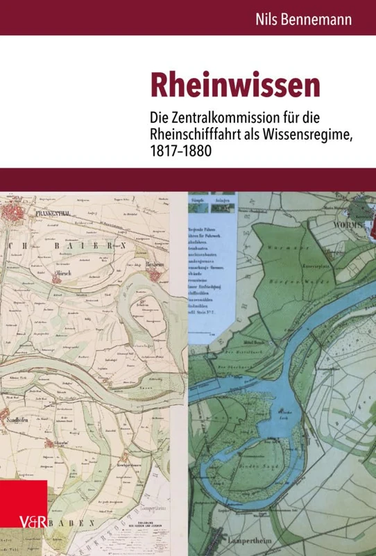 Rheinwissen: Die Zentralkommission für die Rheinschifffahrt als Wissensregime, 1817-1880 (Veröffentlichungen des Instituts für Europäische Geschichte Mainz: Band 260) - Image 1