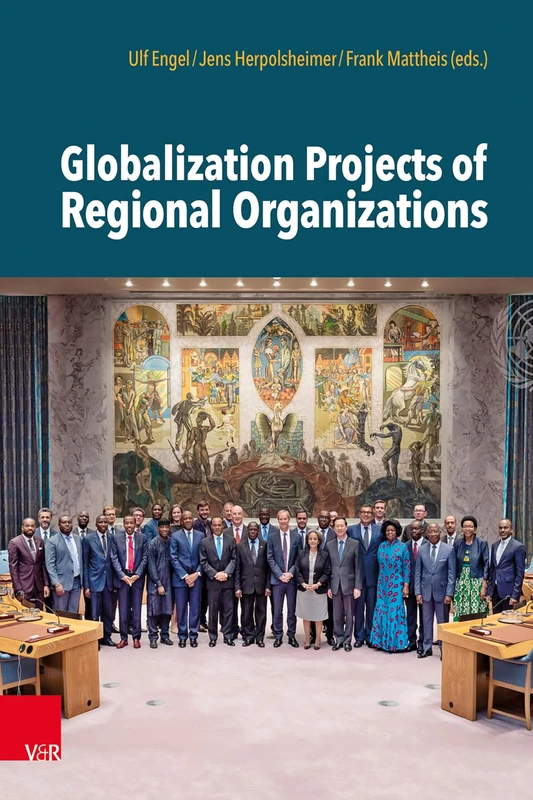 Globalization Projects of Regional Organizations (Handbooks of Globalization Projects)