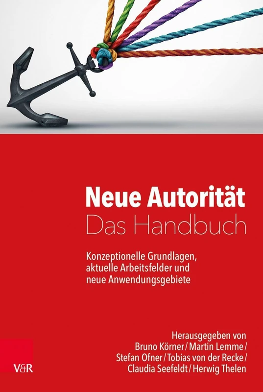 Neue Autoritait - Das Handbuch: Konzeptionelle Grundlagen, aktuelle Arbeitsfelder und neue Anwendungsgebiete - Image 1