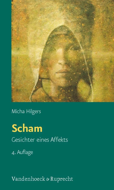 Scham: Gesichter Eines Affekts