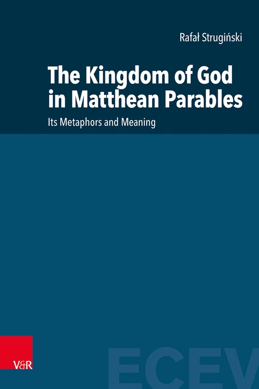 The Kingdom of God in Matthean Parables: Its Metaphors and Meaning (Eastern and Central European Voices)